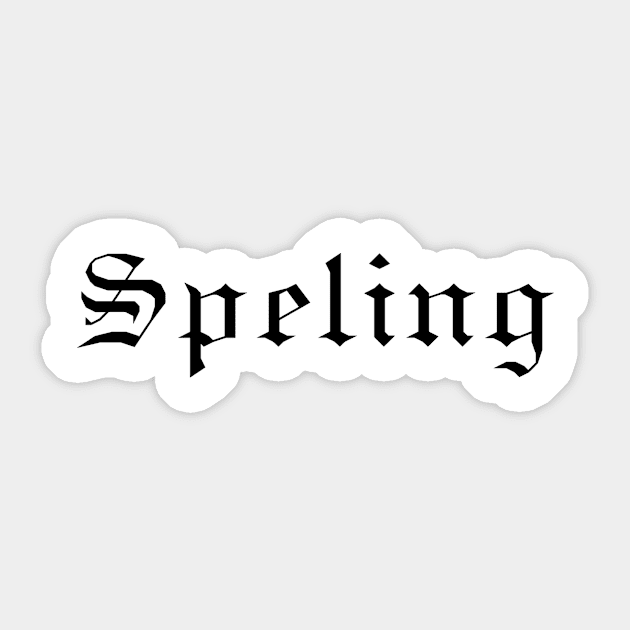 Speling Sticker by SpellingShirts